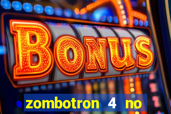 zombotron 4 no click jogos